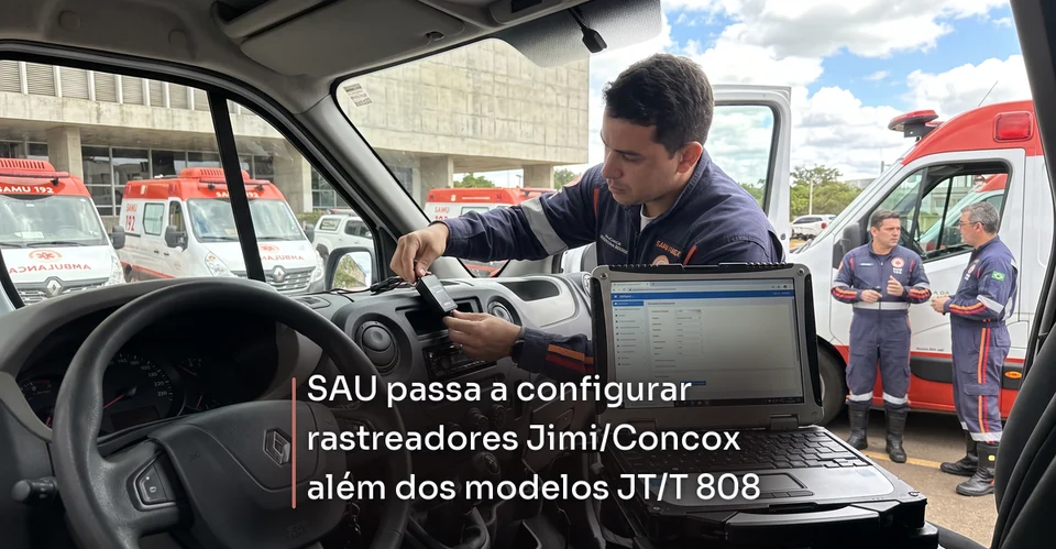 Arte de notícia corporativa para SAU passa a configurar rastreadores Jimi/Concox além dos modelos JT/T 808